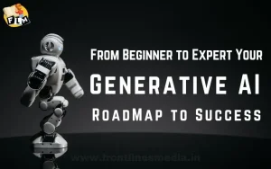 From Beginner to Expert Your Generative AI Roadmap to Success