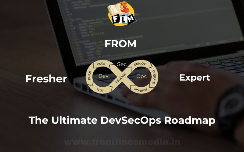 From Fresher to Expert The Ultimate DevSecOps Roadmap
