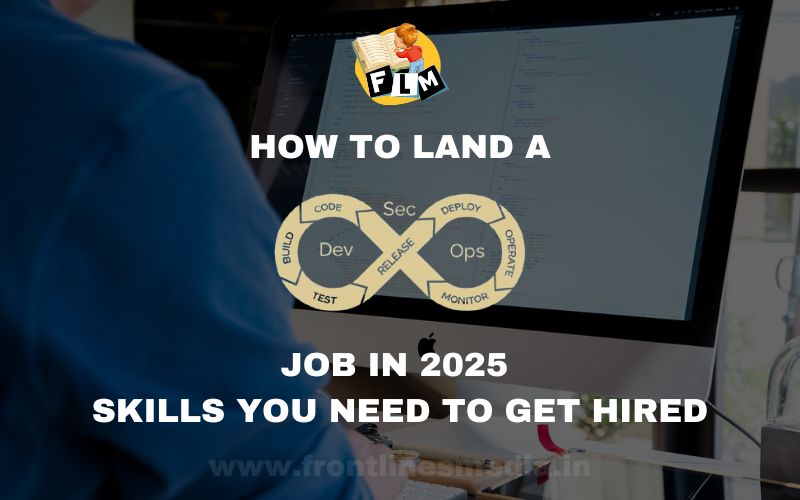 How to Land a DevSecOps Job in 2025 Skills you need to Get Hired