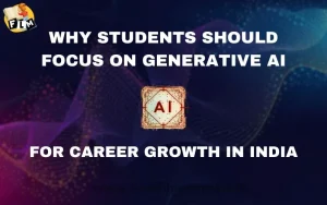 Why Students Should Focus on Generative AI for Career Growth in India