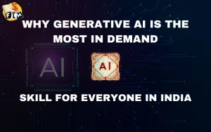Why Generative AI is the Most In Demand Skill for Everyone in India