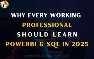 Why Every Working Professional Should Learn Power BI and SQL in 2025